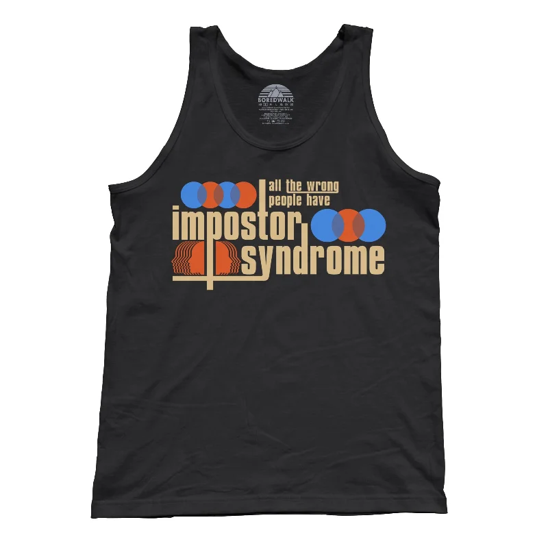 Flash Sale Starts Unisex All The Wrong People Have Impostor Syndrome Tank Top