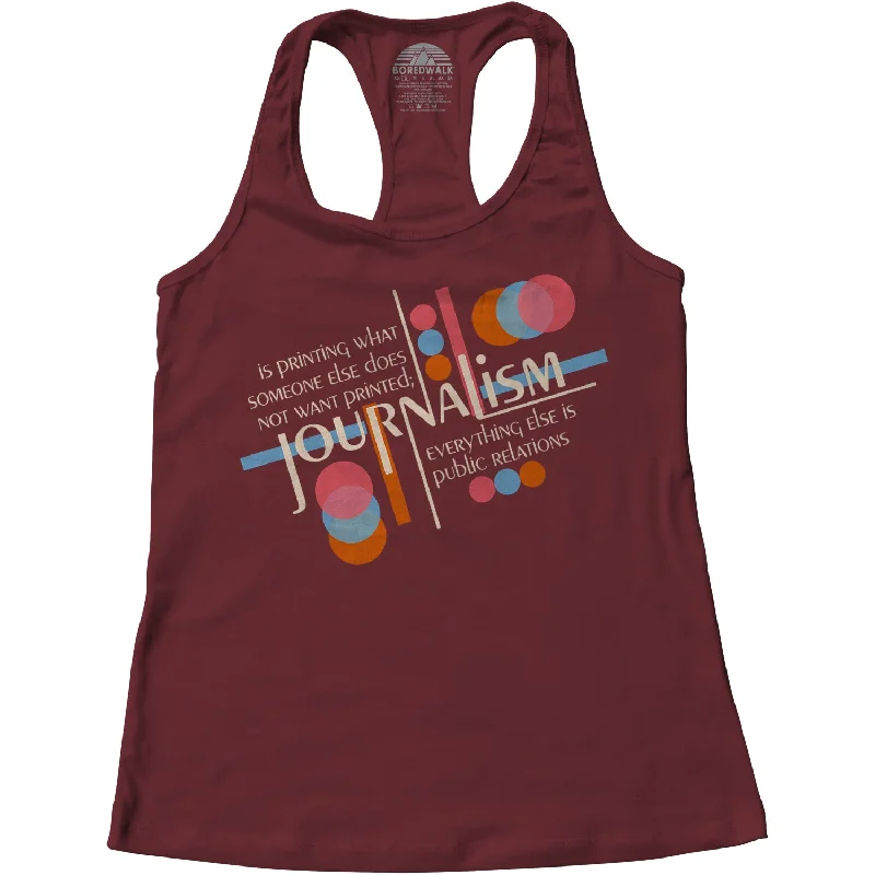 Women's Seasonal Wardrobe Clothing Women's Journalism is Printing What Someone Does Not Want Printed Racerback Tank Top