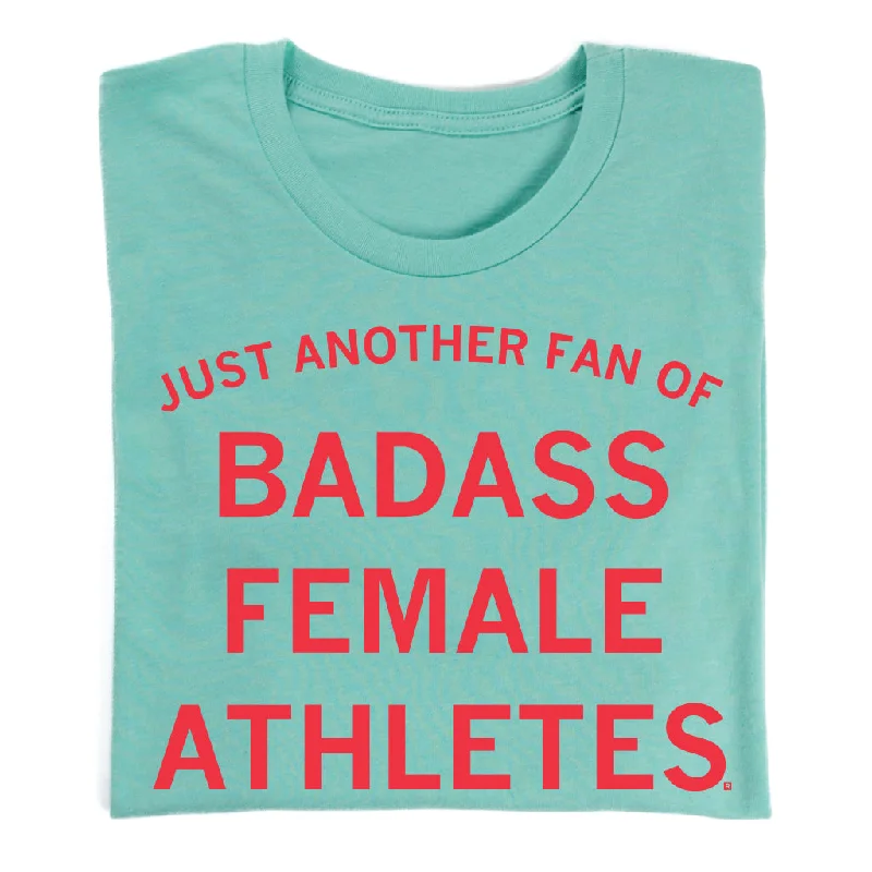 Style Without Limits Just Another Fan of Badass Female Athletes Mint